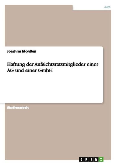 Haftung der Aufsichtsratsmitglieder einer AG und einer GmbH