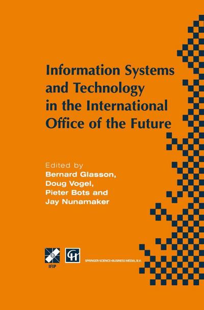 Information Systems and Technology in the International Office of the Future