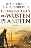 Die Navigatoren des Wüstenplaneten von Brian Herbert | Ebook