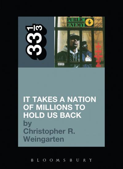 Public Enemy’s It Takes a Nation of Millions to Hold Us Back