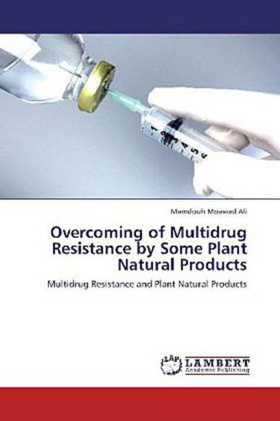 Overcoming of Multidrug Resistance by Some Plant Natural Products