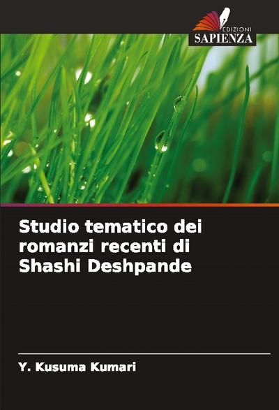 Studio tematico dei romanzi recenti di Shashi Deshpande