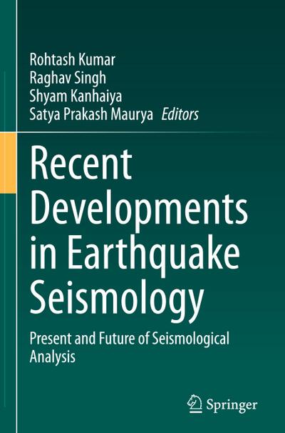 Recent Developments in Earthquake Seismology