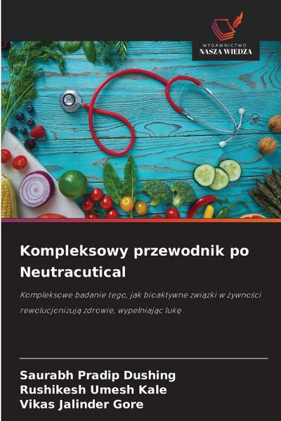 Kompleksowy przewodnik po Neutracutical