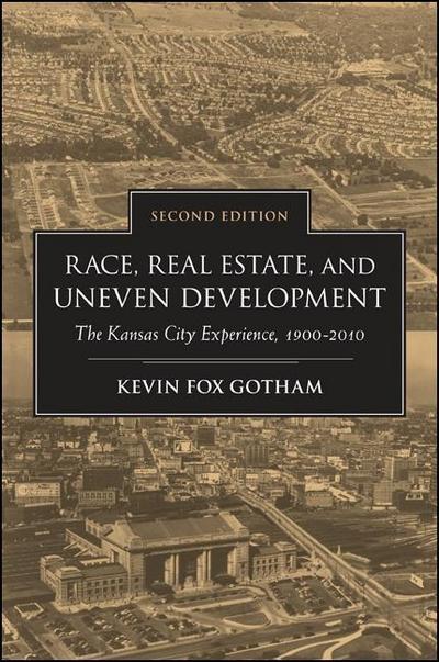 Race, Real Estate, and Uneven Development, Second Edition