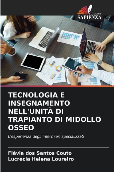 TECNOLOGIA E INSEGNAMENTO NELL’UNITÀ DI TRAPIANTO DI MIDOLLO OSSEO