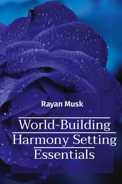 World-Building Harmony Setting Essentials