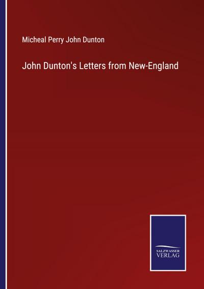 John Dunton’s Letters from New-England