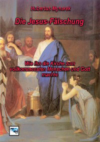 Die Jesus-Fälschung