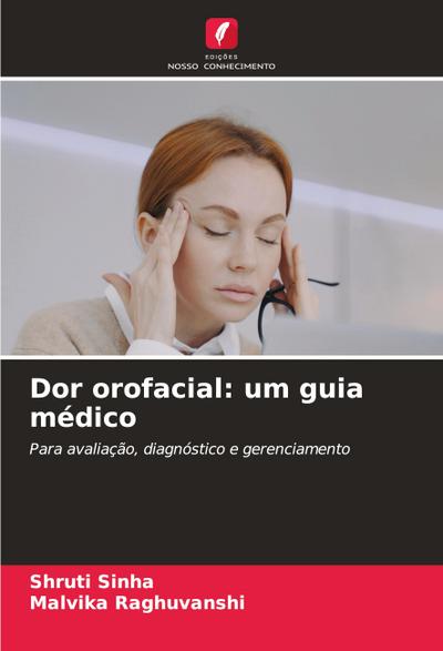 Dor orofacial: um guia médico
