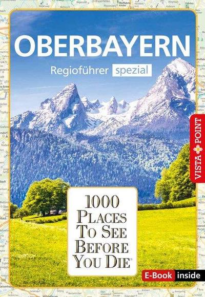 1000 Places Oberbayern