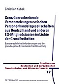 Grenzüberschreitende Verschmelzungen zwischen Personenhandelsgesellschaften aus Deutschland und anderen EG-Mitgliedstaaten im Lichte der Grundfreiheiten
