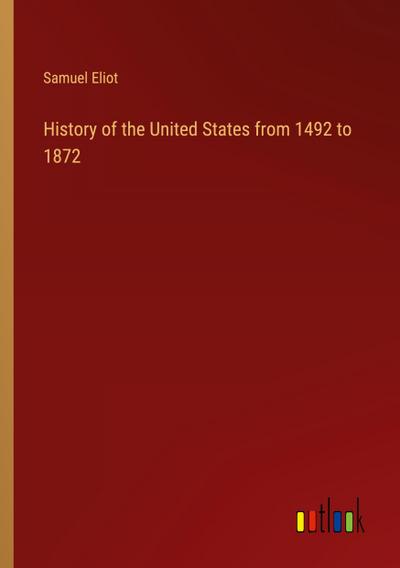 History of the United States from 1492 to 1872