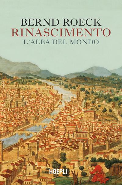 Rinascimento. L’alba del mondo