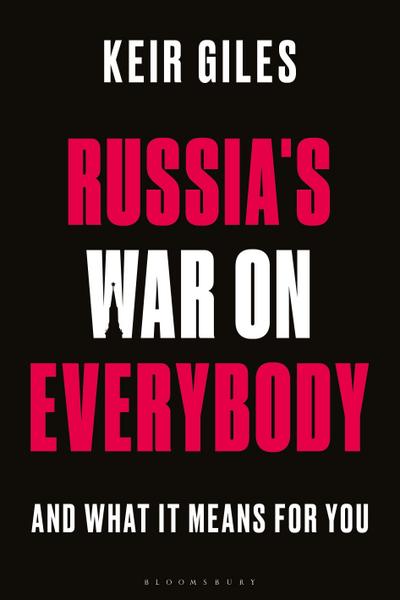 Russia’s War on Everybody