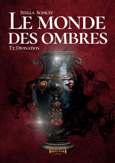 Le monde des ombres - Tome 2