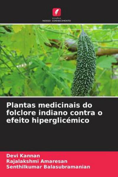 Plantas medicinais do folclore indiano contra o efeito hiperglicémico