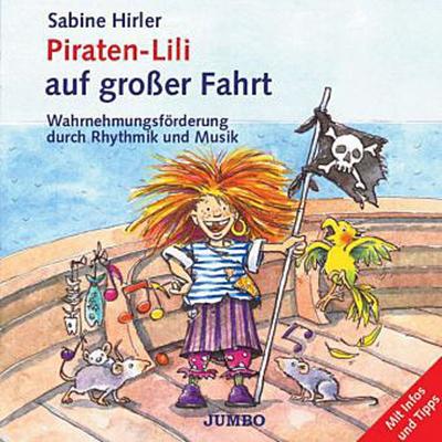 Piraten-Lili auf großer Fahrt, 1 Audio-CD