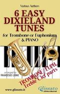 Trombone or Euphonium & Piano "6 Easy Dixieland Tunes" solo treble clef parts