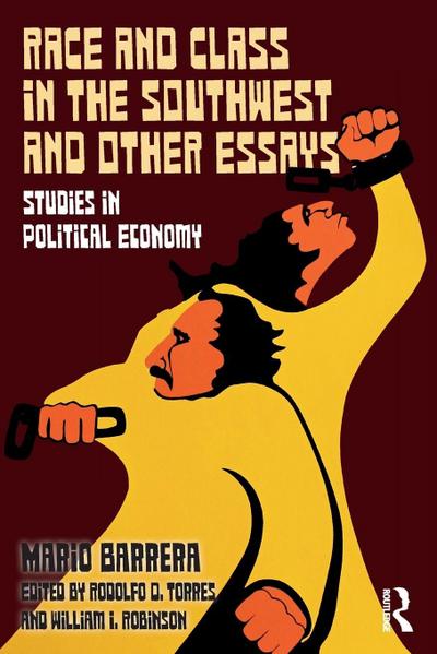 Race and Class in the Southwest and Other Essays