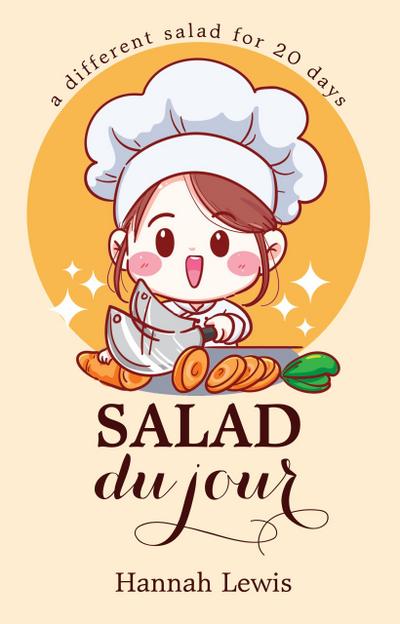 Salad du Jour (Cookbook du Jour, #3)