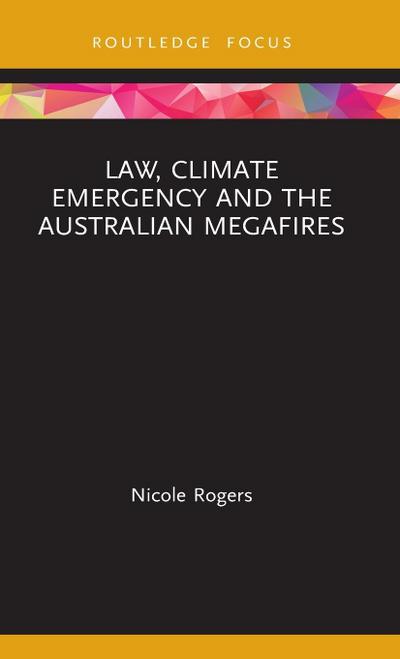 Law, Climate Emergency and the Australian Megafires
