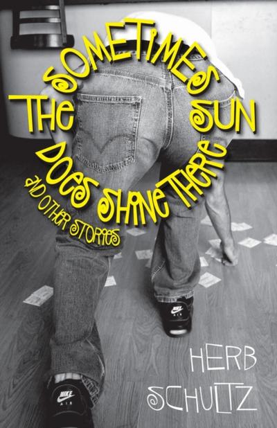 Sometimes the Sun Does Shine There and Other Stories