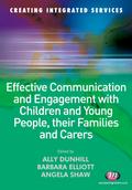 Effective Communication and Engagement with Children and Young People, their Families and Carers