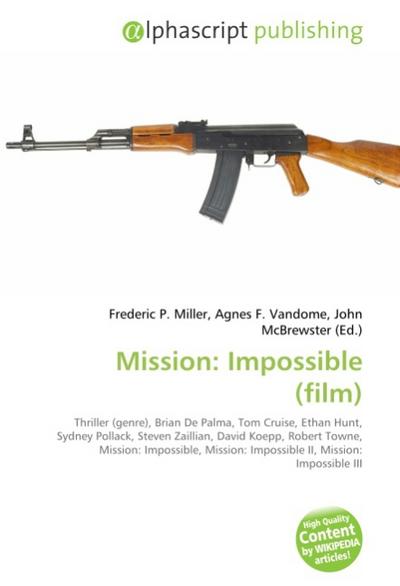 Mission: Impossible (film) - Frederic P. Miller