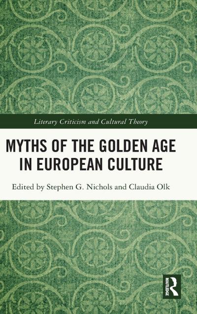 Myths of the Golden Age in European Culture