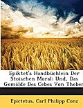 Epiktet’s Handbüchlein Der Stoischen Moral: 
