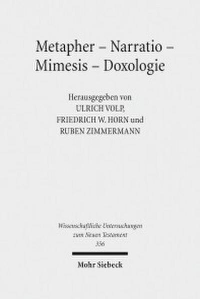 Metapher - Narratio - Mimesis - Doxologie