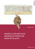 Notarielle und kirchliche Urkunden im frühen und h
