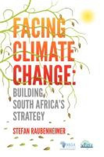 Facing Climate Change. Building South Africa’s Strategy