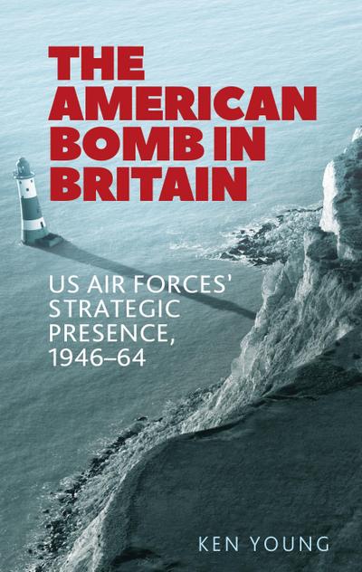 The American bomb in Britain