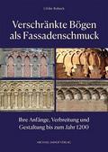 Verschränkte Bögen als Fassadenschmuck