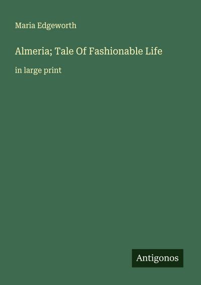 Almeria; Tale Of Fashionable Life
