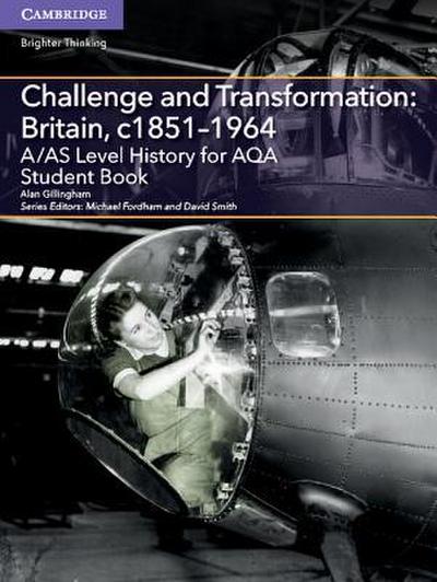 A/AS Level History for AQA Challenge and Transformation