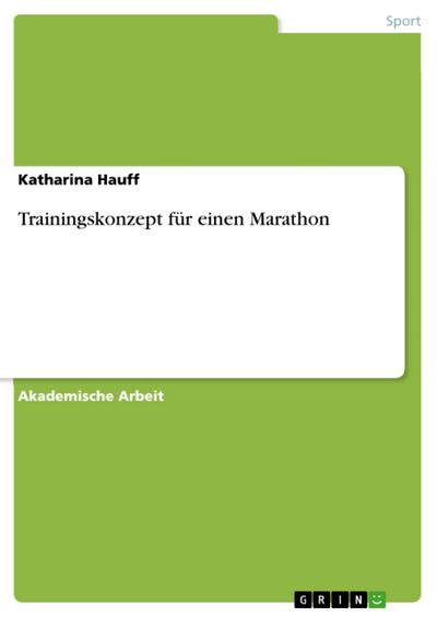 Trainingskonzept für einen Marathon