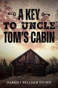 A Key to Uncle Tom’s Cabin