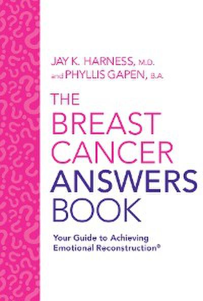 The Breast Cancer Answers Book