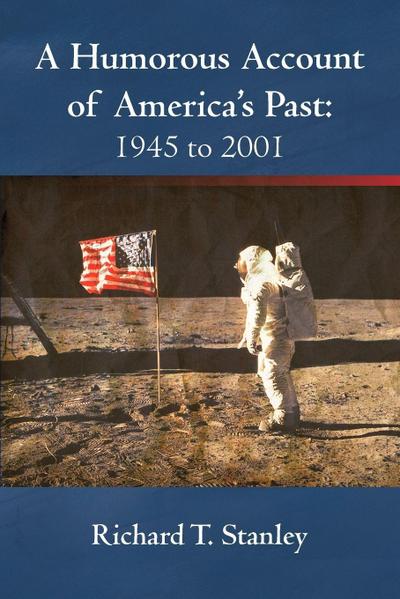 A Humorous Account of America’s Past