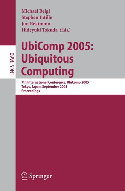 UbiComp 2005: Ubiquitous Computing