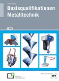 Basisqualifikationen Metalltechnik