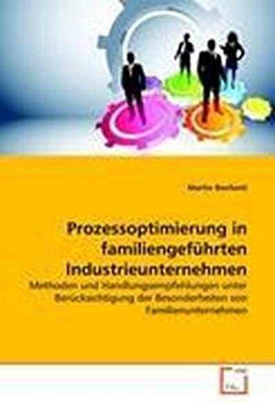 Prozessoptimierung in familiengeführten Industrieunternehmen
