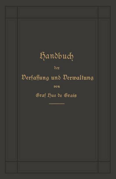 Handbuch der Verfassung und Verwaltung in Preußen und dem Deutschen Reiche
