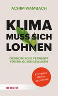 Klima muss sich lohnen von Achim Wambach | Ebook