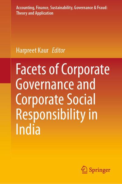 Facets of Corporate Governance and Corporate Social Responsibility in India