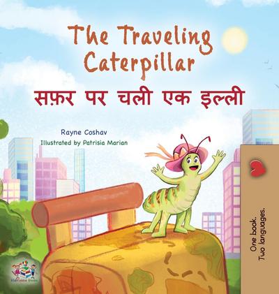 The Traveling Caterpillar (English Hindi Bilingual Children’s Book)