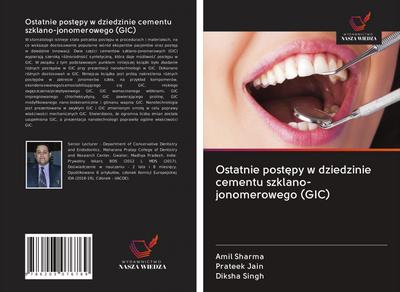 Ostatnie post¿py w dziedzinie cementu szklano-jonomerowego (GIC)